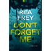 Don't Forget Me: A Thriller