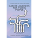 Career Journeys for Young People: A Starter Guide for Parents and Carers