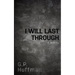 I Will Last Through