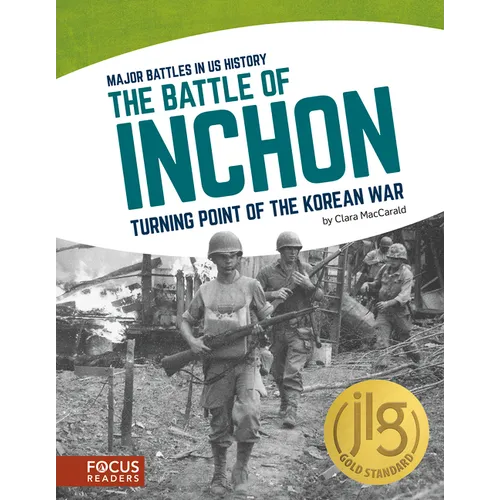 The Battle of Inchon: Turning Point of the Korean War