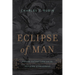 Eclipse of Man: Human Extinction and the Meaning of Progress