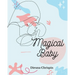 Magical Baby