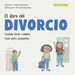 El libro del divorcio: Guiando a los niños a través de los cambios familiares con amor y comprensión