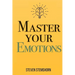 Master Your Emotions Overcoming Negativity And Improving Emotional Management Review