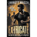 Extricate: An Action-Adventure Thriller Series