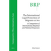 The International Legal Protection of Migrants at Sea: A Comparison of International, Regional and National Responses