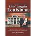 Livin' Large in Louisiana: A Southern Social Cookbook