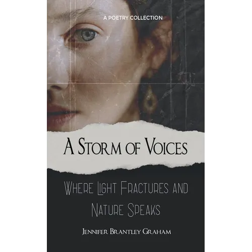 A Storm of Voices Where Light Fractures and Nature Speaks