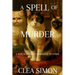 A Spell of Murder: A Witch Cats of Cambridge Mystery