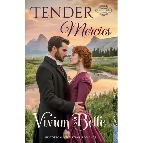 Tender Mercies: Providence Ridge Series Book #3