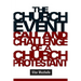 The Church Event: Call and Challenge of a Church Protestant