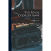 The Royal Cookery Book