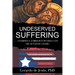 Underserved Suffering: A Psychospiritual Autobiography of Post-Colonial Faith from the Puerto Rican Diaspora
