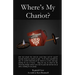 Where's My Chariot