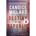 Destiny of the Republic: A Tale of Madness, Medicine and the Murder of a President