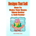 Designs That Sell: How To Make Your Home Show Better & Sell Faster