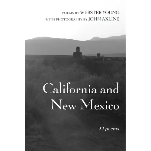 California and New Mexico: 22 Poems