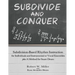 Subdivide and Conquer: Subdivision-Based Rhythm Instruction for Individuals and Instrumental or Vocal Ensembles plus A Method for Snare Drum