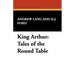King Arthur: Tales of the Round Table