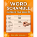Word Scramble Puzzle Book for Adults: Large Print Word Jumbles for Fun with Solutions.
