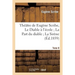 Théâtre de Eugène Scribe, Tome 8. Le Diable à l'école La Part du diable La Sirène: Ne touchez pas à la Reine Haÿdée