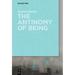 The Antinomy of Being