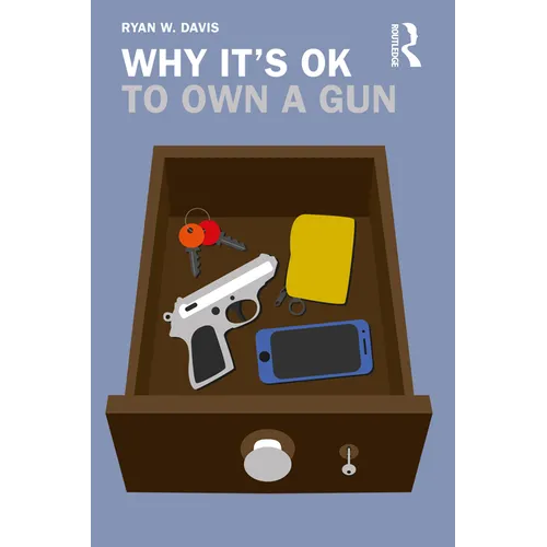 Why It's Ok to Own a Gun