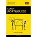 Learn Portuguese - Quick / Easy / Efficient: 2000 Key Vocabularies