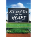 X's and O's for the Heart: 21 Game-Changing Devotionals that Coach the Heart Beyond the Huddle