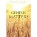 Genesis Matters