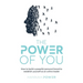 The Power of You: How to Build a Powerful Personal Brand to Establish Yourself as an Online Leader