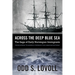 Across the Deep Blue Sea: The Saga of Early Norwegian Immigrants