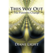 This Way Out: The Power to Change