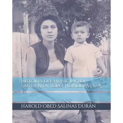 Historia del Municipio de Santa Rita, Yoro, Honduras, C.A