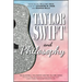 Taylor Swift and Philosophy: Essays from the Tortured Philosophers Department