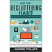 Get The Decluttering Habit: The Easy Way to a Clutter Free Lifestyle - Declutter and Organize Your Home and Simplify Your Life in only 10 Minutes a Da