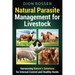 Natural Parasite Management for Livestock: Harnessing Nature's Solutions for Internal Control and Healthy Herds