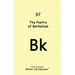The Poetry of Berkelium
