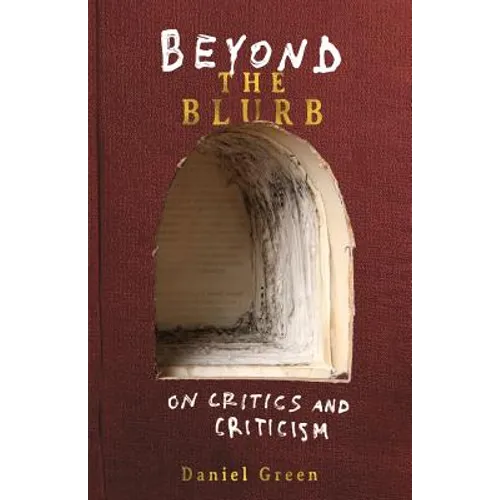 Beyond the Blurb: On Critics and Criticism - Paperback