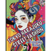 Tokyo Harajuku Street Fashion Coloring Book: A Kaleidoscope of Bold Styles and Unique Trends