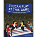 Toucan Play at This Game: A Story of 100 Bird Puns & Play on Words