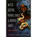 Witch Queens, Voodoo Spirits, and Hoodoo Saints: A Guide to Magical New Orleans