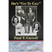 Ike's Go-To Guy, Paul T. Carroll: An Extraordinary Husband, Father, Soldier, and Special Assistant to General of the Army and President Dwight D. Eise