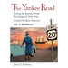 The Yankee Road: Tracing the Journey of the New England Tribe that Created Modern America, Vol. 3: Apotheosis