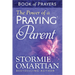 The Power of a Praying Parent Book of Prayers