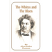 The Whites and the Blues