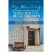 My Healing Ministry/Anthologies of Poetic Spiritual Meditations: Teaching and Learning Comes by Hearing the Words of God