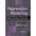 Regression Modeling: Methods, Theory, and Computation with SAS