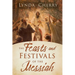 The Feasts and Festivals of the Messiah