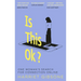 Is This Ok?: One Woman's Search for Connection Online